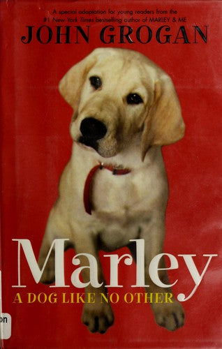 Marley: A Dog Like No Other