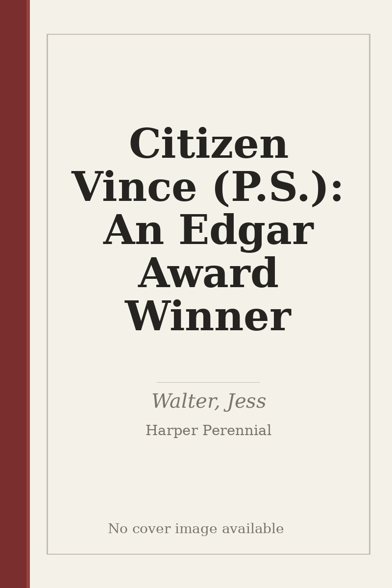 Citizen Vince (P.S.): An Edgar Award Winner - no cover image available