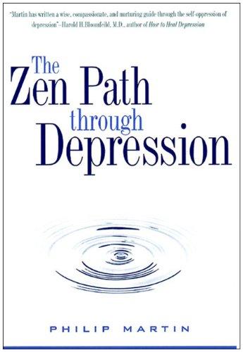 ZEN PATH THRU DEPRESSION (Plus)