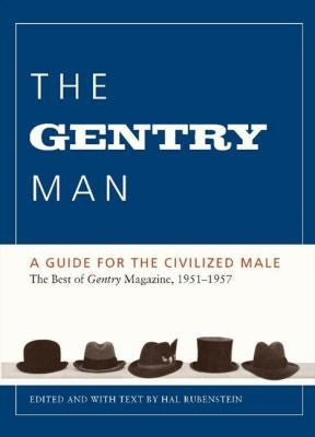 The Gentry Man: A Guide for the Civilized Male