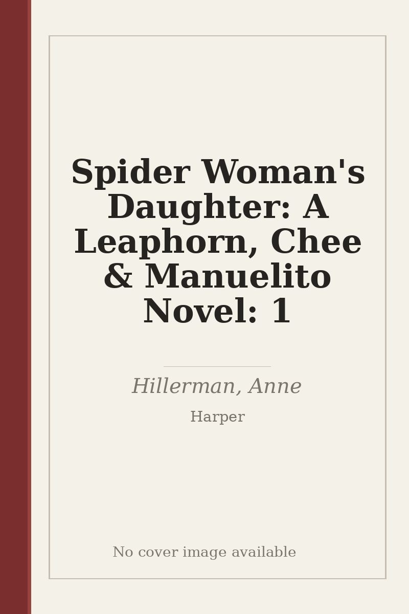 Spider Woman's Daughter: A Leaphorn, Chee & Manuelito Novel: 1 - no cover image available