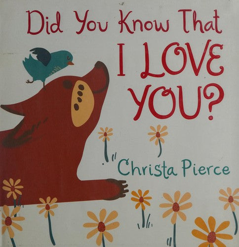 Did You Know That I Love You?: A Valentine's Day Book for Kids
