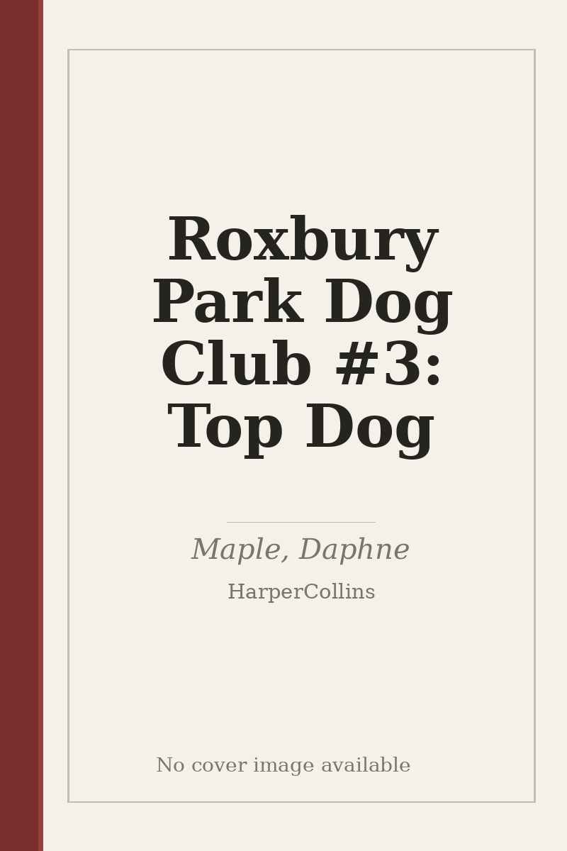 Roxbury Park Dog Club #3: Top Dog - no cover image available
