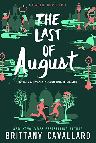 The Last of August: a Charlotte Holmes novel: 2