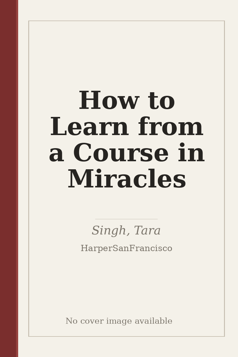 How to Learn from a Course in Miracles - no cover image available