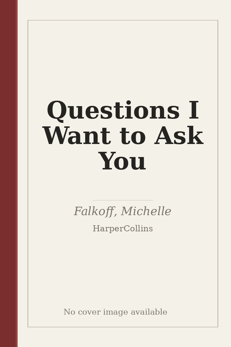 Questions I Want to Ask You - no cover image available