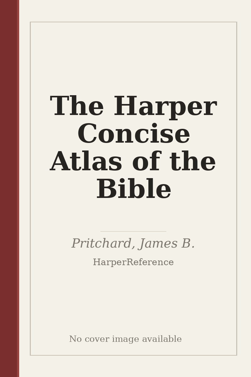 The Harper Concise Atlas of the Bible - no cover image available