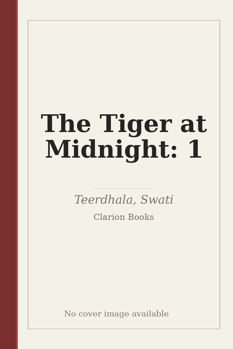 The Tiger at Midnight: 1 - no cover image available