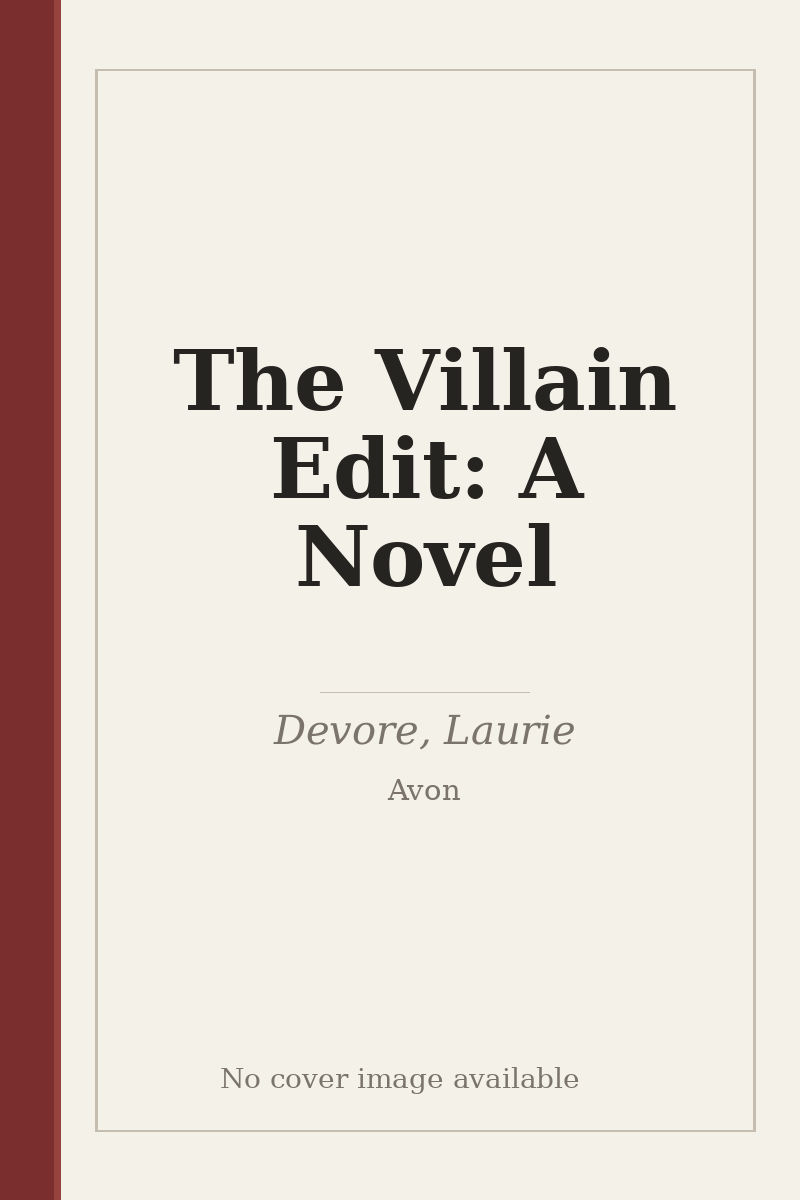 The Villain Edit: A Novel - no cover image available