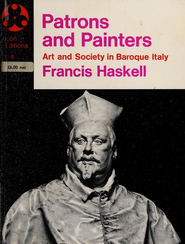 Patrons and Painters Art and Society in Baroque Italy