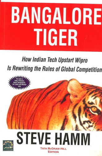 Bangalore Tiger: How Indian Tech Upstart Wipro is Rewriting the Rules of Global Competition