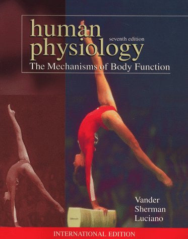Human Physiology: The Mechanisms of Body Function (International Edition)