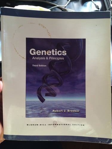Genetics - Analysis and Principles (COLLEGE IE OVERRUNS)