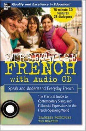 Streetwise French (Book + 1 CD): Speak and Understand Everyday French (NTC FOREIGN LANGUAGE)