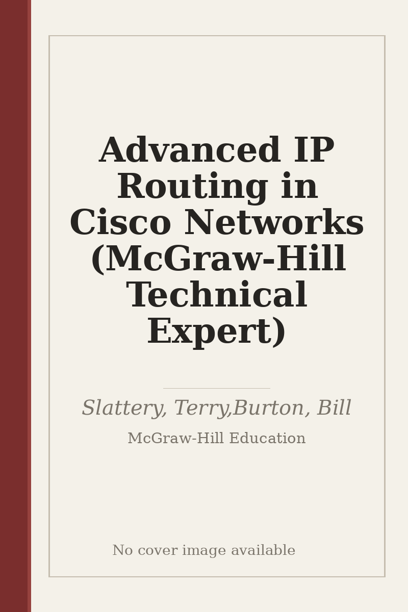 Advanced IP Routing in Cisco Networks (McGraw-Hill Technical Expert) - no cover image available