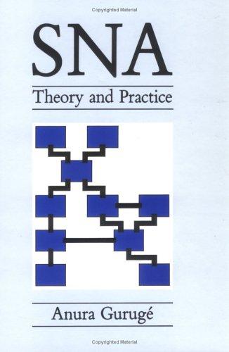 SNA - Theory & Practice: Theory and Practice
