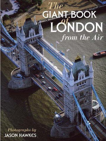 The Giant Book Of London From The Air