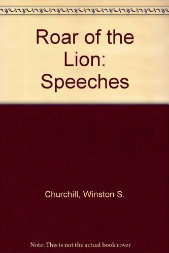 Roar of the Lion: Speeches