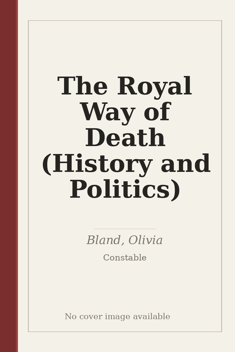 The Royal Way of Death (History and Politics) - no cover image available