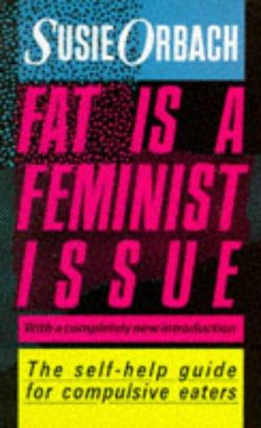 Fat is a Feminist Issue...: Pt. 1
