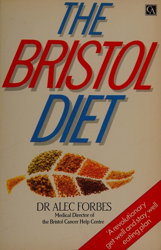 Bristol Diet: Get Well and Stay Well Eating Plan