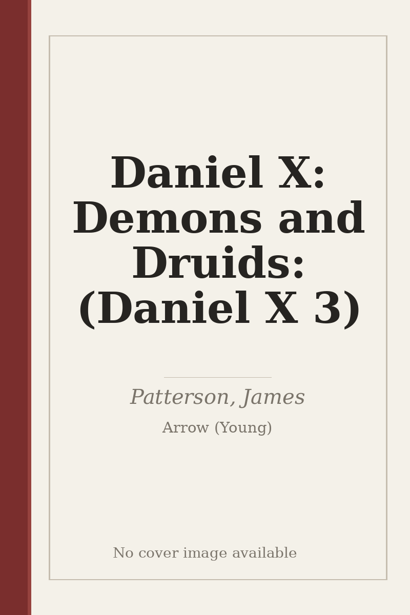 Daniel X: Demons and Druids: (Daniel X 3) - no cover image available