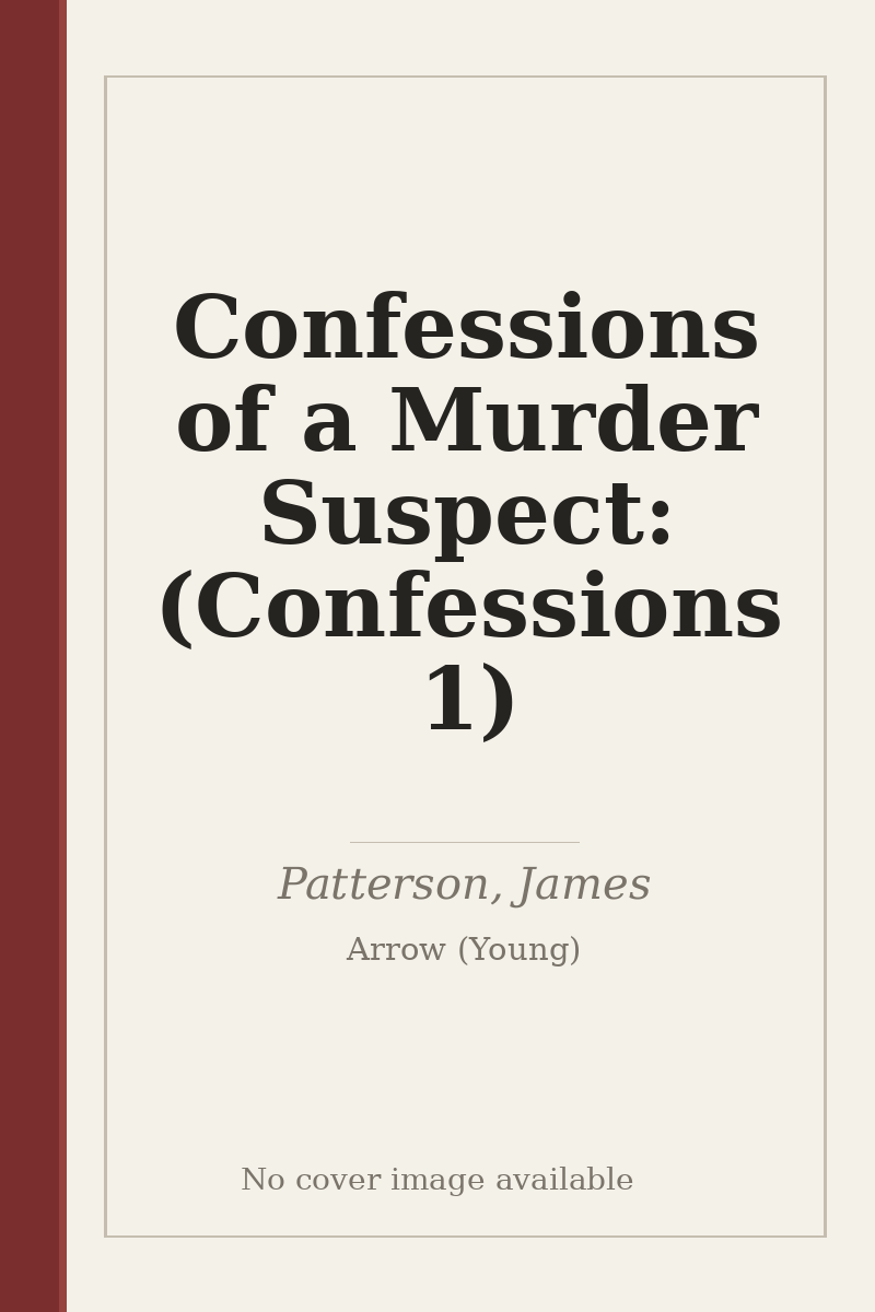 Confessions of a Murder Suspect: (Confessions 1) - no cover image available
