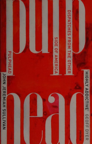 Pulphead: Notes from the Other Side of America
