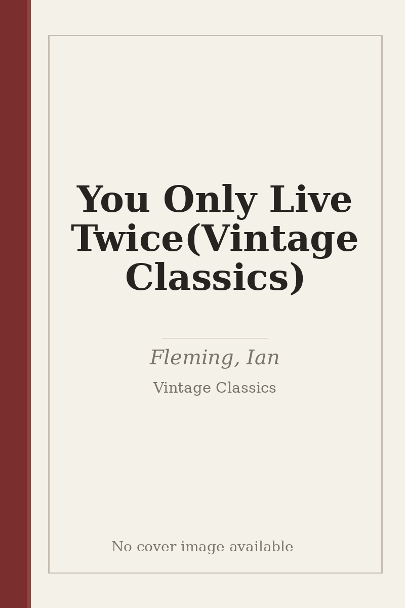 You Only Live Twice(Vintage Classics) - no cover image available