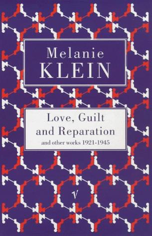 Love, Guilt and Reparation