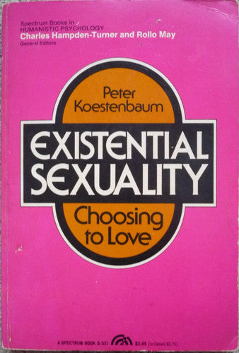 Existential Sexuality: Choosing to Love (Spectrum Books)