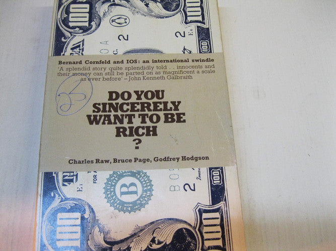 Do You Sincerely Want to be Rich?: Bernard Cornfeld and International Overseas Services