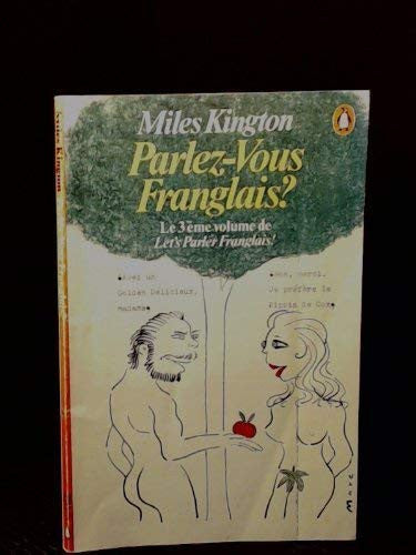 Parlez-vous Franglais? (Let's Parler Franglais Volume 3)