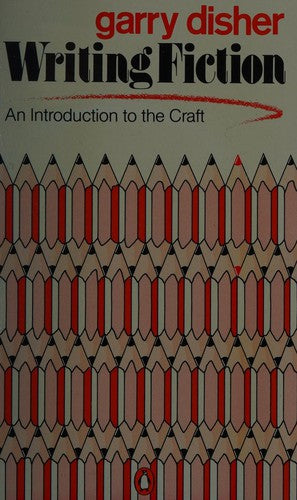 Writing Fiction: An Introduction to the Craft