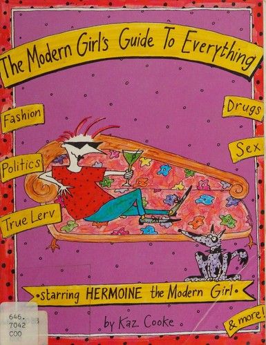 The Modern Girls' Guide to Everything