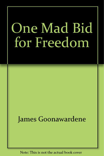One Mad Bid For Freedom