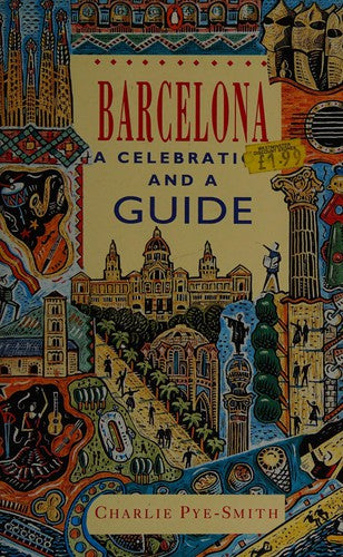 Barcelona: A Celebration And a Guide
