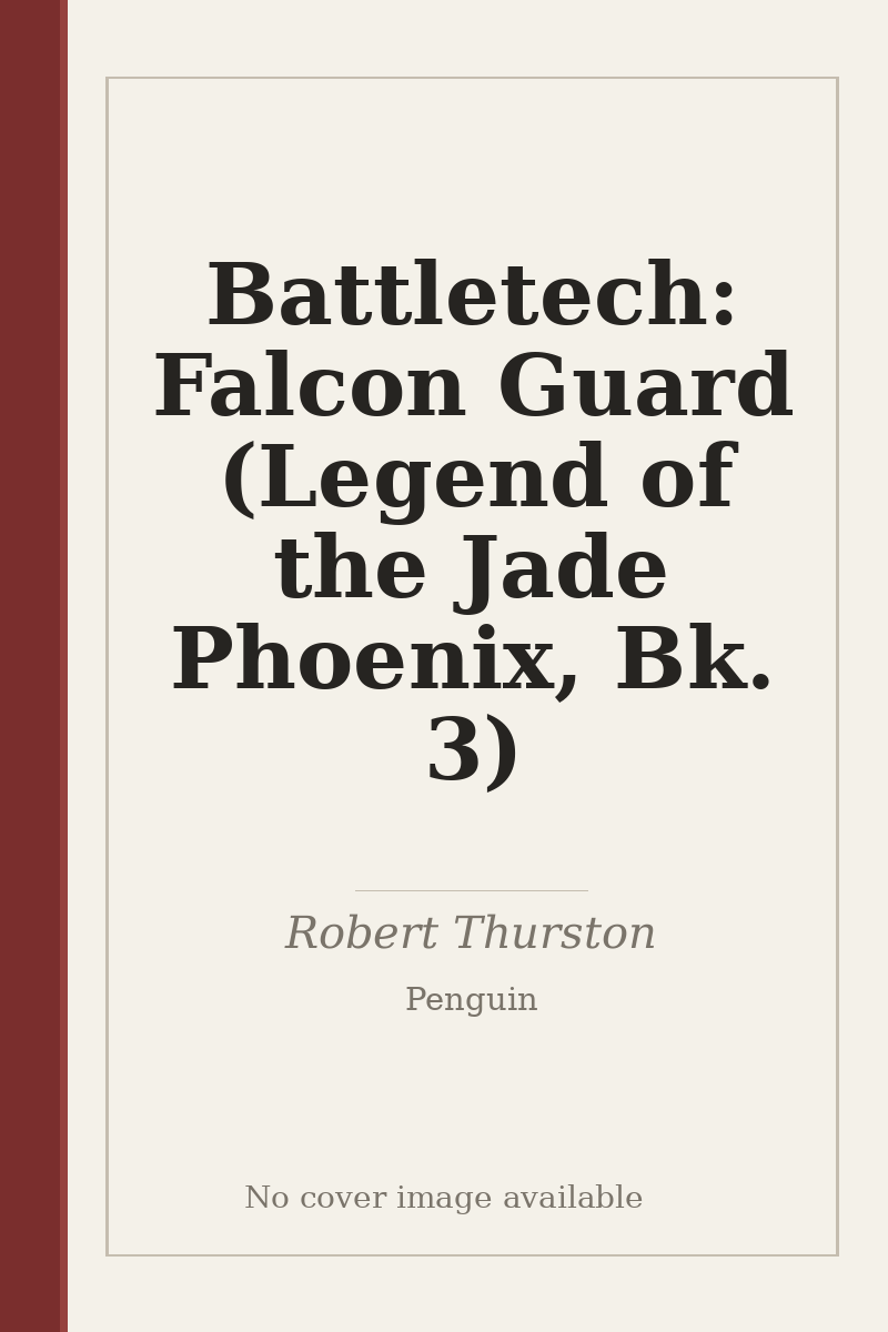 Battletech: Falcon Guard (Legend of the Jade Phoenix, Bk. 3) - no cover image available
