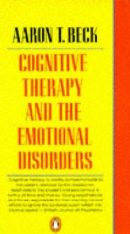 Cognitive Therapy and the Emotional Disorders