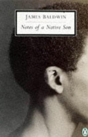 Notes of a Native Son (Penguin Twentieth Century Classics S.)