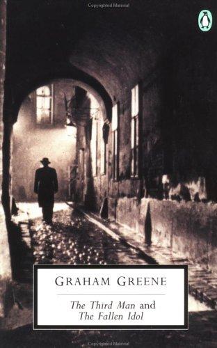 The Third Man and The Fallen Idol (Classic, 20th-Century, Penguin)
