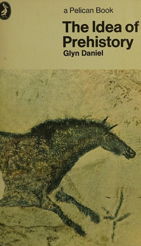 The idea of prehistory (Pelican books)
