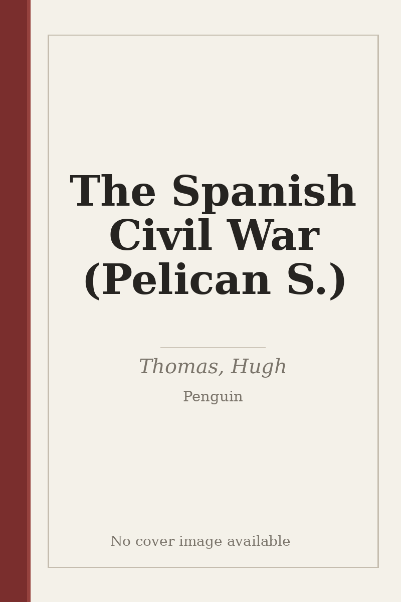 The Spanish Civil War (Pelican S.) - no cover image available