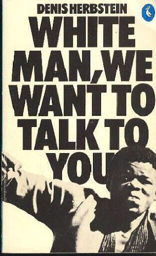 White Man, We Want to Talk to You (Pelican S.)