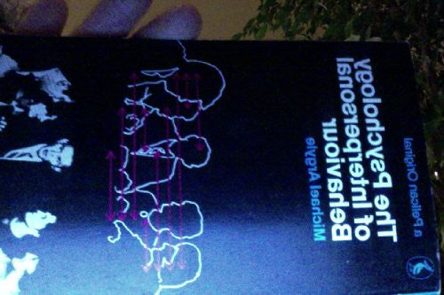 The Psychology of Interpersonal Behaviour (Pelican S.)