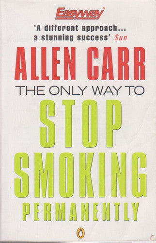 The Only Way to Stop Smoking Permanently