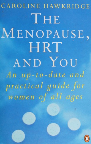 The Menopause, Hrt And You