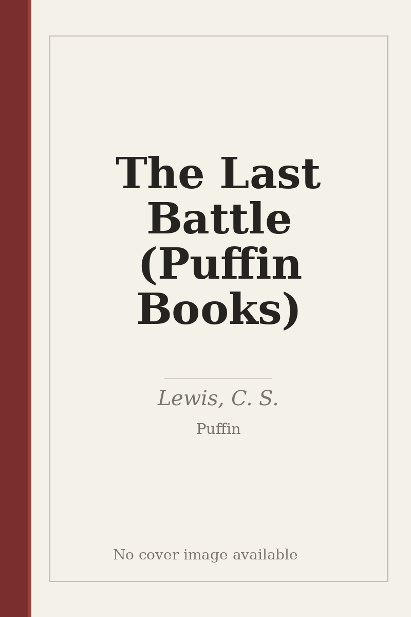 The Last Battle (Puffin Books) - no cover image available