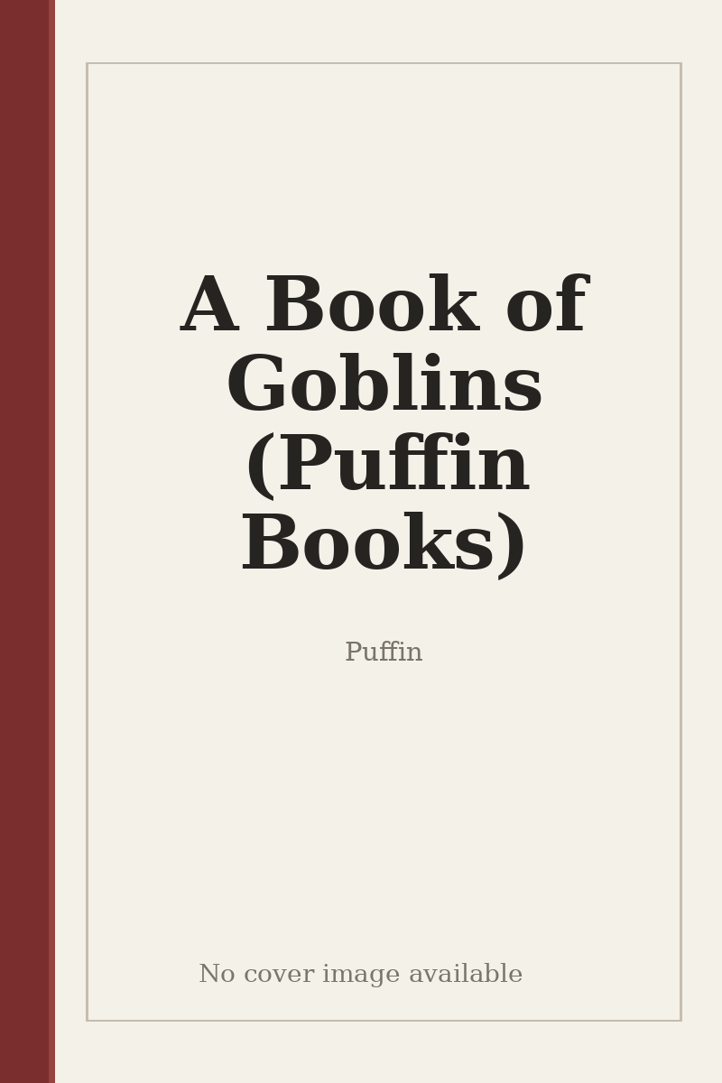 A Book of Goblins (Puffin Books) - no cover image available