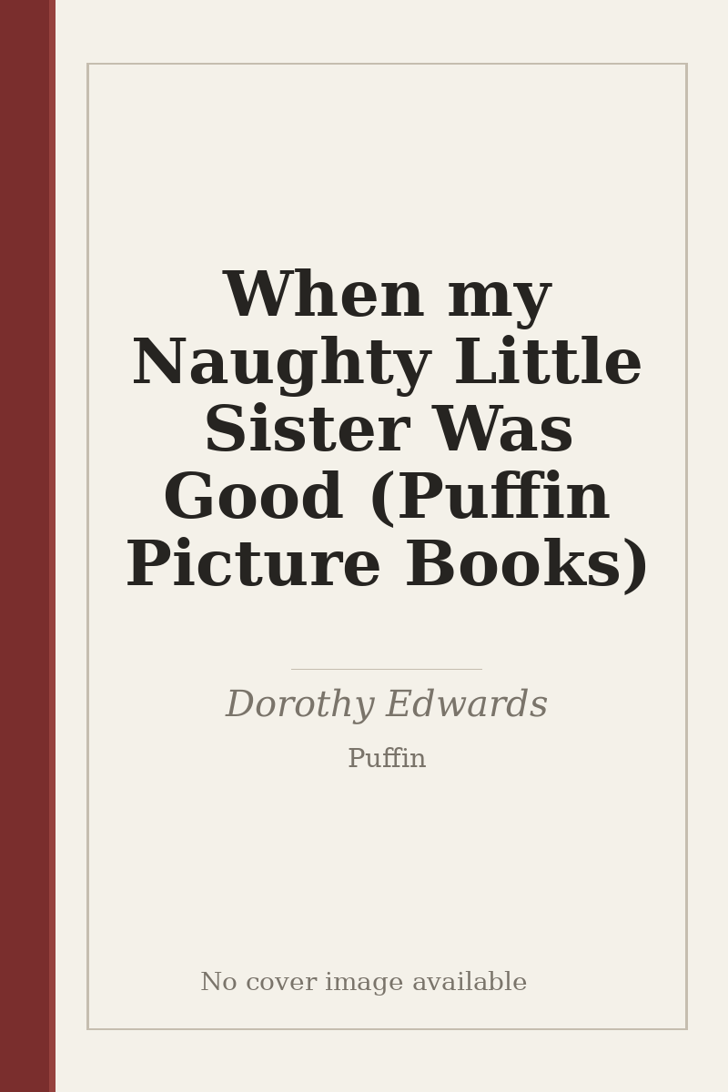 When my Naughty Little Sister Was Good (Puffin Picture Books) - no cover image available